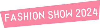 FASHION SHOW 2022